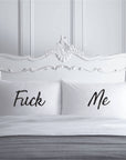 PS01- FUCK ME' PILLOW CASES - Shawshank Clothing 