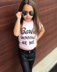 KT24- BARBIE WANNA BE ME TSHIRT - Shawshank Clothing