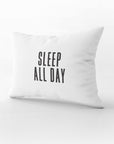 PS04- DANCE ALL NIGHT / SLEEP ALL DAY PILLOW CASES - Shawshank Clothing
