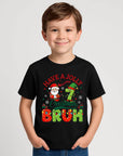 Kids 6 7 Have jolly Christmas BRUH T-Shirt