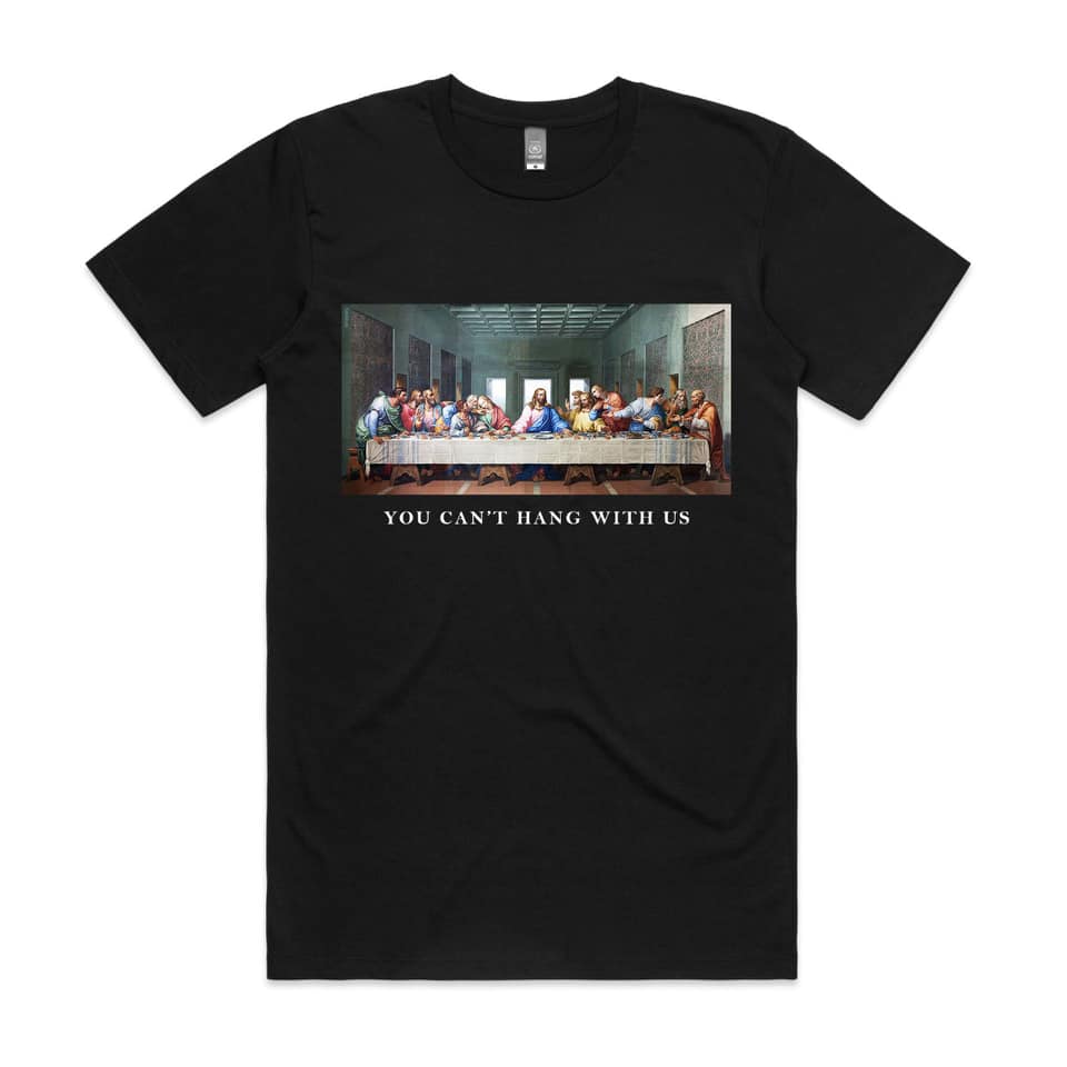 YOU CANT HANG WITH US T-SHIRT