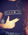 WT21- WOMENS 'KILLIN'IT' TSHIRT - Shawshank Clothing 